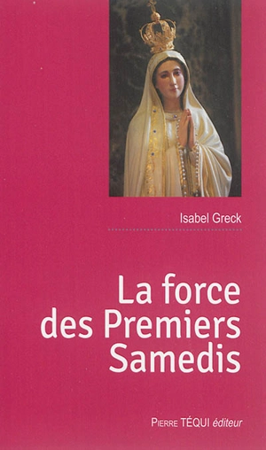 La force des premiers samedis - Isabel Greck