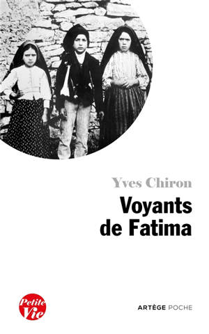 Voyants de Fatima - Yves Chiron
