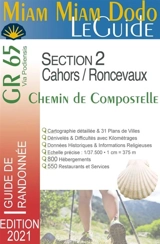 Miam miam dodo, le guide : GR 65, chemin de Compostelle via Podiensis section 2, de Cahors à Saint-Jean-Pied-de-Port et Roncevaux : avec indication des hébergements adaptés aux personnes à mobilité réduite - Lauriane Clouteau