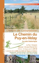 Le chemin du Puy-en-Velay : la voie historique : Le Puy-en-Velay, Conques, Moissac, Saint-Jean-Pied-de-Port - François Lepère