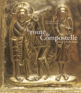 La route de Compostelle : le chemin de Saint-Jacques - Joseph S. Martin