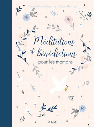 Méditations et bénédictions pour les mamans - Karine-Marie Amiot