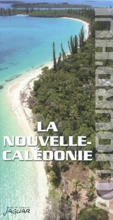 La Nouvelle-Calédonie aujourd'hui - Anne Pitoiset