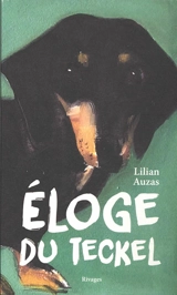Eloge du teckel - Lilian Auzas