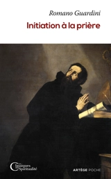 Initiation à la prière - Romano Guardini