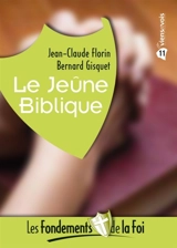 Le jeûne biblique - Bernard Gisquet