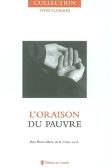 L'oraison du pauvre - Pierre-Marie de la Croix