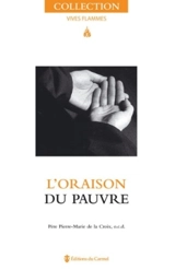 L'oraison du pauvre - Pierre-Marie de la Croix