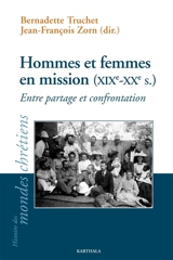 Hommes et femmes en mission (XIXe-XXe siècle) : entre partage et confrontation
