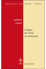 La figure du Christ en chartreuse