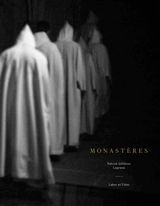 Monastères : Hauterive, Montorge, Notre-Dame de Fatima, Saint-Maurice - Patrick Gilliéron Lopreno