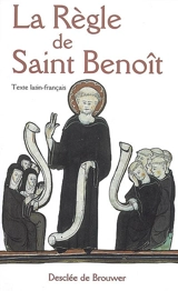 La règle de saint Benoît - Benoît