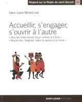 Accueillir, s'engager, s'ouvrir à l'autre - Loyse Morard