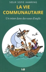 La vie communautaire : un trésor dans des vases d'argile - Sofie Hamring
