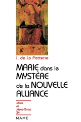 Marie dans le mystère de l'Alliance - Ignace de La Potterie