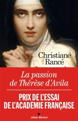 La passion de Thérèse d'Avila - Christiane Rancé