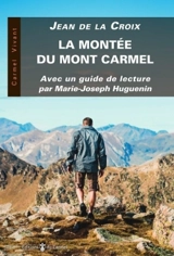 La montée du Mont Carmel - Jean de la Croix