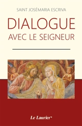 Dialogue avec le Seigneur - Josemaria Escriva de Balaguer
