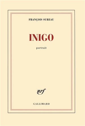 Inigo : portrait - François Sureau