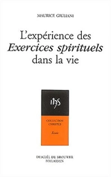L'expérience des Exercices spirituels dans la vie - Maurice Giuliani