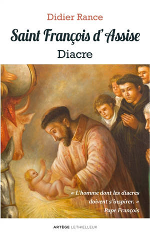 Saint François d'Assise, diacre - Didier Rance