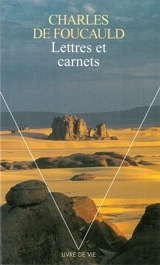 Lettres et carnets - Charles de Foucauld
