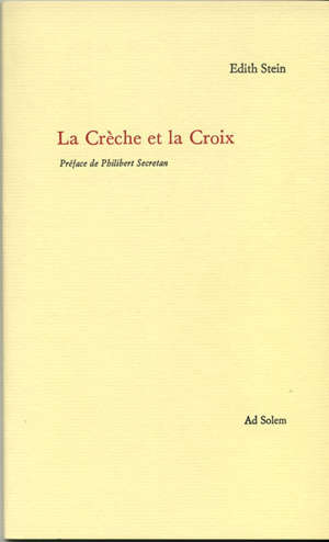 La Crèche et la Croix - Edith Stein