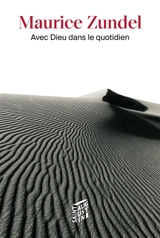 Avec Dieu dans le quotidien - Maurice Zundel