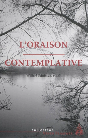 L'oraison contemplative - Wilfrid Stinissen