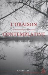 L'oraison contemplative - Wilfrid Stinissen