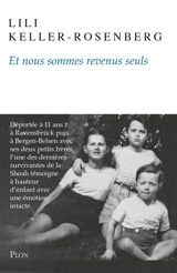 Et nous sommes revenus seuls - Lili Keller-Rosenberg