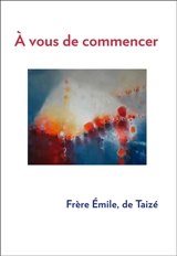 A vous de commencer - Emile