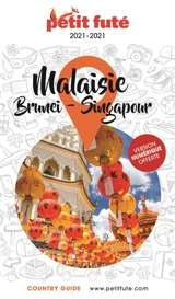 Malaisie, Brunei, Singapour : 2020-2021 - Dominique Auzias