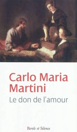 Le don de l'amour - Carlo Maria Martini