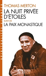 La nuit privée d'étoiles. La paix monastique - Thomas Merton