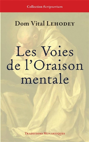 Les voies de l'oraison mentale - Vital Lehodey