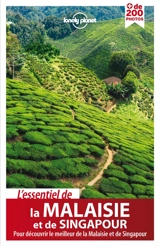 L'essentiel de la Malaisie et de Singapour : pour découvrir le meilleur de la Malaisie et de Singapour