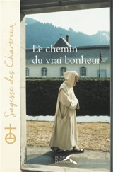 Le chemin du vrai bonheur