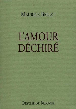 L'amour déchiré - Maurice Bellet