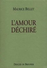 L'amour déchiré - Maurice Bellet