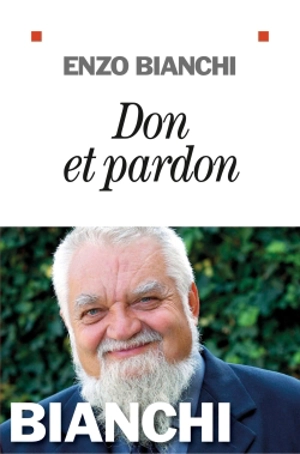 Don et pardon - Enzo Bianchi