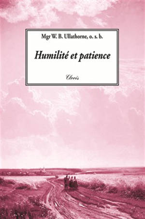 Humilité et patience - William Bernard Ullathorne