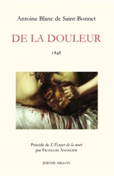 De la douleur : 1848. L'écuyer de la mort - Antoine Blanc de Saint-Bonnet