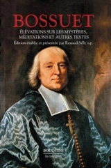 Elévations sur les mystères, méditations et autres textes - Jacques-Bénigne Bossuet