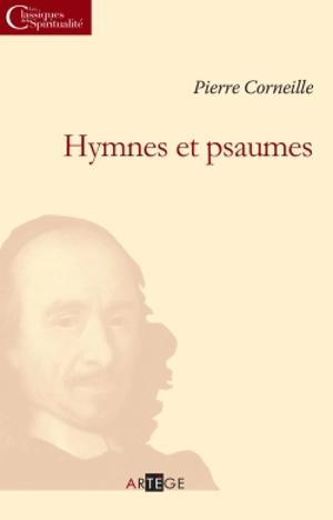 Hymnes et psaumes - Pierre Corneille