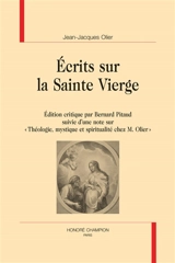 Ecrits sur la Sainte Vierge - Jean-Jacques Olier