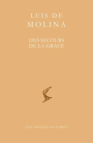 Des secours de la grâce - Luis de Molina