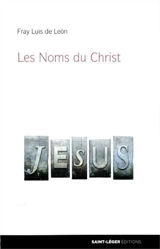 Les noms du Christ - Luis de León