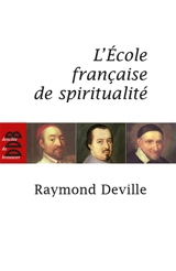 L'école française de spiritualité - Raymond Deville