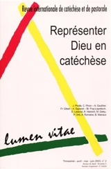 Lumen vitae, n° 2 (2003). Représenter Dieu en catéchèse